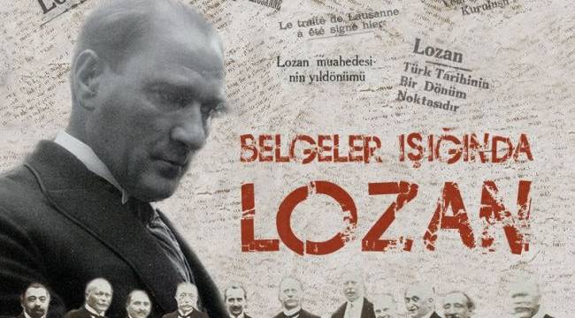 Lozan Barış Antlaşması'nın 97. yılı etkinliklerle kutlanacak