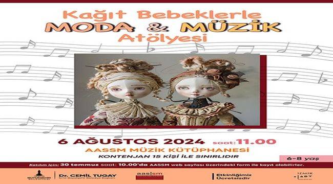 Çocuklara "Kağıt Bebeklerle Moda Ve Müzik Atölyesi"